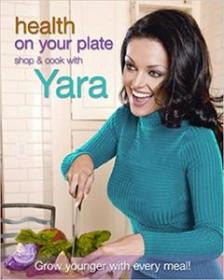 Health On Your Plate- Shop and Cook with Yara