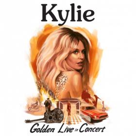 Kylie Minogue - Golden Live in Concert (2019) MP3