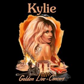 Kylie Minogue - Golden_Live in Concert (2019) [24-44 1]