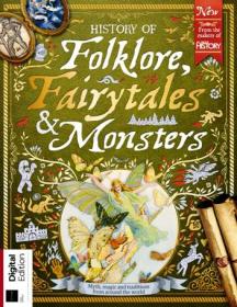 All About History - History of Folklore, Fairytales and Monsters (2019)