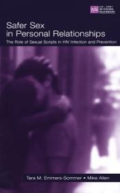 Safer Sex in Personal Relationships - The Role of Sexual Scripts in HIV Infection and Prevention