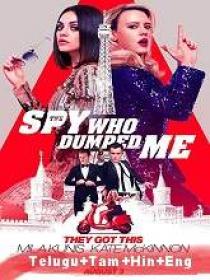 The Spy Who Dumped Me (2018) 720p BluRay - Original [Telugu + Tamil + Hindi + Eng] 1.2GB ESub