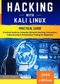 Hacking with Kali Linux- Practical Guide to Computer Network Hacking, Encryption, Cybersecurity