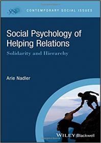 Social Psychology of Helping Relations- Solidarity and Hierarchy