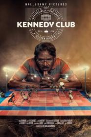 Kennedy Club (2019) Tamil Proper 480p HD AVC x264 UNTOUCHED - MP4 - 1.1GB - HC Esubs