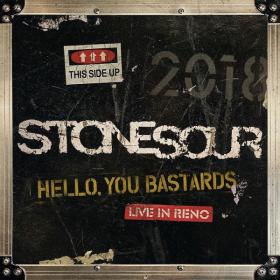 Stone Sour - Hello, You Bastards Live in Reno (2019) MP3