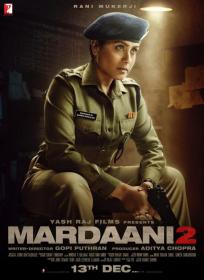 Mardaani 2 (2019)[Hindi - 720p HQ DVDScr - x264 - 1.2GB]