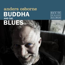 Anders Osborne - Buddha and the Blues (2019) MP3