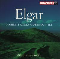 Elgar - Complete Works For Wind Quintet - Athena Ensemble
