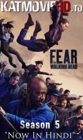 Fear The Walking Dead S05 Complete 720p [Hindi + English] WEB-DL x264 ESub - KatmovieHD.nl
