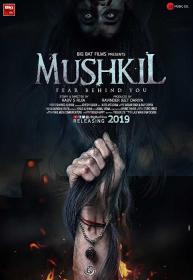 Mushkil - Fear Behind You 2019 x264 720p HD Hindi GOPISAHI