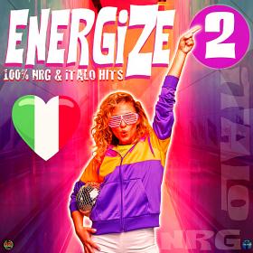 Energize 2 100% Nrg & Italo Hits (2019)