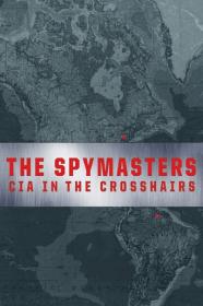 The Spymasters CIA in the Crosshairs 2015 720p AMZN WEB-DL x265