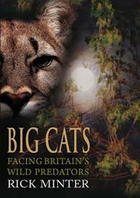 Big Cats- Facing Britain's Wild Predators