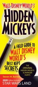 Walt Disney World's Hidden Mickeys- A Field Guide to Walt Disney World's Best Kept Secrets, 9th Edition