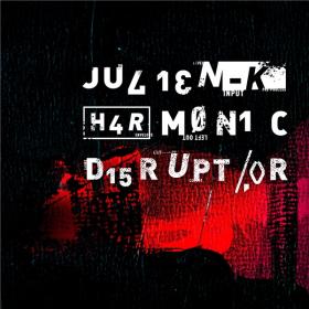 Julien-K - Harmonic Disruptor - 2020 (320 kbps)