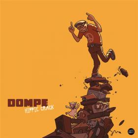 DOMPE - Hippie Crack - 2019 (320 kbps)