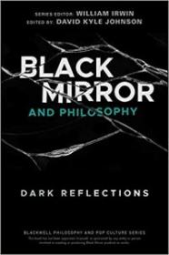 [NulledPremium com] Black Mirror and Philosophy