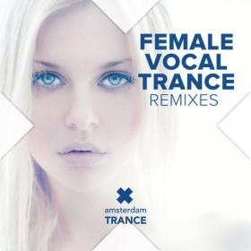 VA - Female Vocal Trance Remixes (2019) (320)