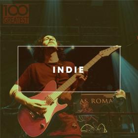 VA - 100 Greatest Indie (2019) MP3