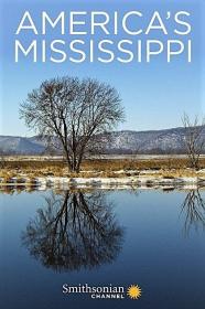 Americas Mississippi Series 1 2of3 The Heartland 1080p HDTV x264 AAC