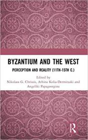 Byzantium and the West- Perception and Reality (11th-15th c.)