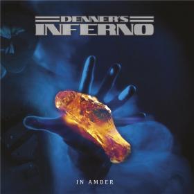 Denner's Inferno - In Amber (2019) FLAC