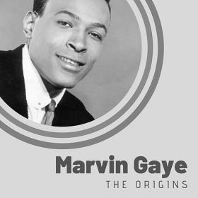 Marvin Gaye - The Origins of Marvin Gaye (2019) [320KBPS]