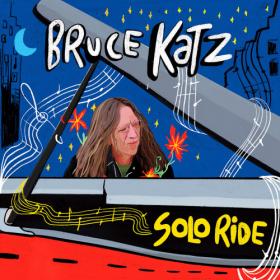 Bruce Katz - Solo Ride (2019) MP3 320kbps Vanila