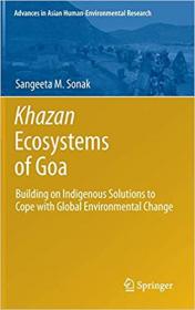 Khazan Ecosystems of Goa- Building on Indigenous Solutions to Cope with Global Environmental Change