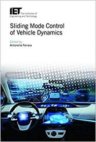 Sliding Mode Control of Vehicle Dynamics By Antonella Ferrara