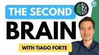 Tiago Forte - Building A Second Brain (Part 2)
