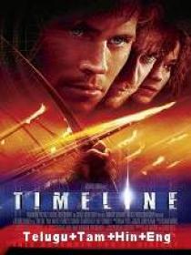 Timeline (2003) 720p BluRay - [Telugu + Tamil + Hindi + Eng] - 1.1GB - ESub
