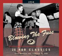 Various - Blowing The Fuse 1950 -  28 R&B Classics that Rocked the Jukebox
