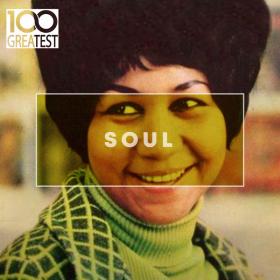 Various Artists - 100 Greatest Soul (2020) [320KBPS]