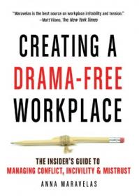 Creating a Drama-Free Workplace- The Insider's Guide to Managing Conflict, Incivility & Mistrust (True EPUB)
