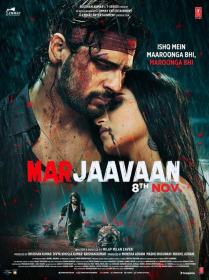 Marjaavaan (2019)Proper Hindi - 1080p HD AVC UNTOUCHED X264 DDP 5.1 8.3GB ESubs