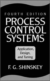 Process Control Systems- Application, Design, and Tuning
