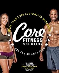 Core Fitness Solution - More than 5,000 Customized Workouts You Can Do Anywhere