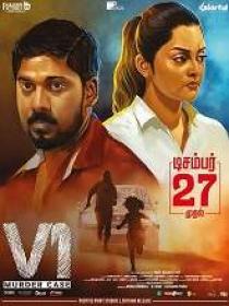 V1 Murder Case (2019) Tamil Proper HDRip - x264 - MP3 - 700MB - ESub