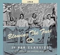 Various - Blowing The Fuse 1954 - 30 R&B Classics That Rocked the Jukebox