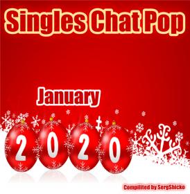 VA - Singles Chat Pop January [Compilited by SergShicko] (2020) MP3