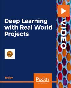 [FreeCoursesOnline.Me] PacktPub - Deep Learning with Real World Projects [Video]