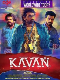 Kavan (2017)[1080p v2 HD - 5 1 - AVC - MP4 - 4.8GB - ESubs - Tamil]