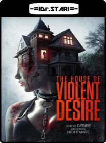 The House of Violent Desire (2018) 720p WEBRip x264 Eng Subs [Dual Audio] [Hindi DD 2 0 - English 2 0]