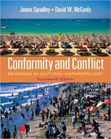 Conformity and Conflict- Readings in Cultural Anthropology, 14th Edition