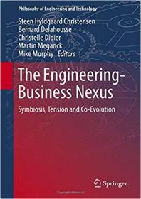 The Engineering-Business Nexus- Symbiosis, Tension and Co-Evolution