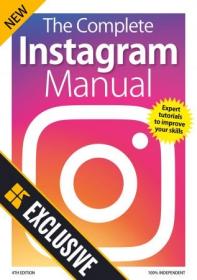 The Complete Instagram Manual - 4rd Edition , 2019 (HQ PDF)