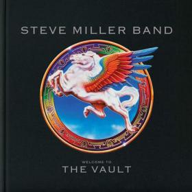 Steve Miller Band - Welcome To The Vault (2019) [3CD+DVD]