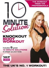 10 Minute Solution - Knockout Body Workout
